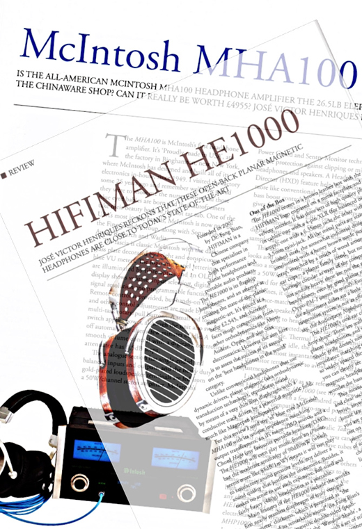 McIntosh MHA100 & Hifiman HE-1000. Open both pdfs on this page (top right) to read the full reviews in English. These articles were extracted with written permission from Hificritic Vol 9 No 2 July/S