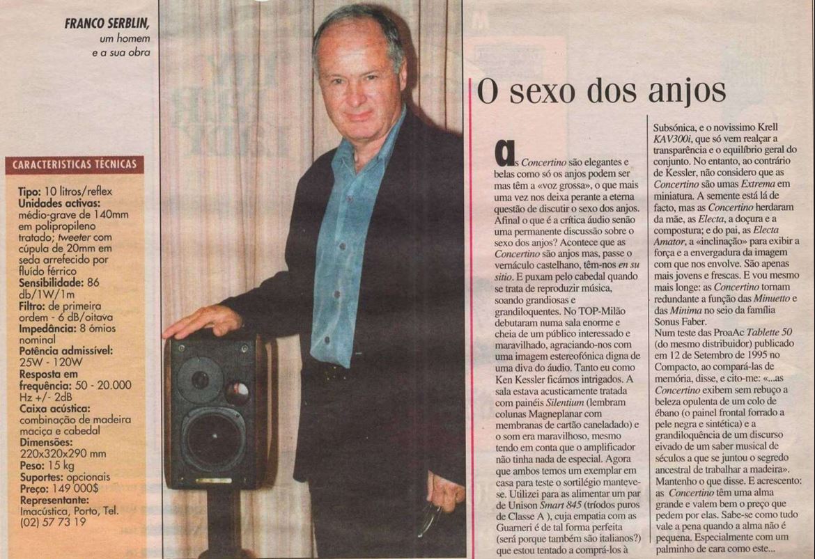 'O Sexo dos Anjos', caixa que faz parte integrante do teste das Sonus faber Concertino, intitulado 'O Querubim Italiano', disponível em pdf no final deste artigo. Diário de Notícias 12 Março 1996.