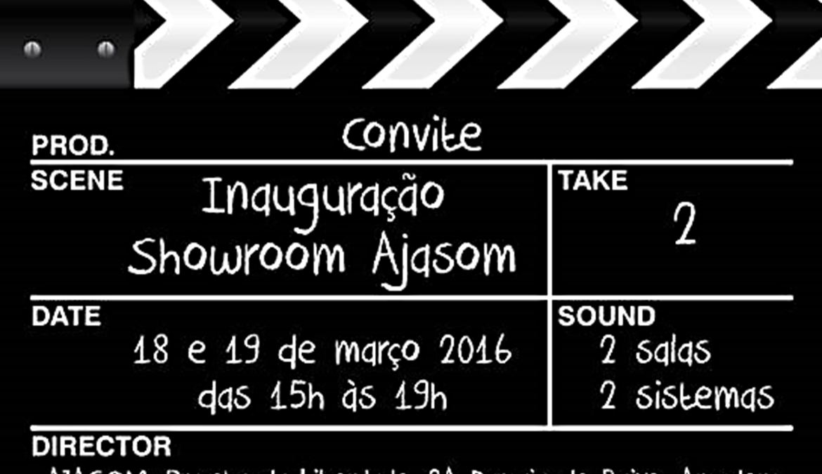 Estão todos convidados para a inauguração do showroom da Ajasom